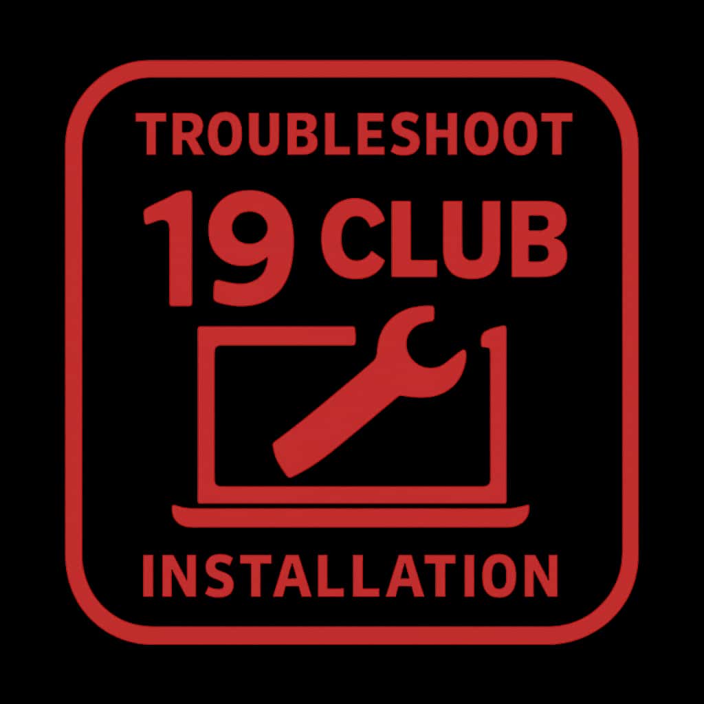 Icon representing troubleshooting for the 19 Club installation process.